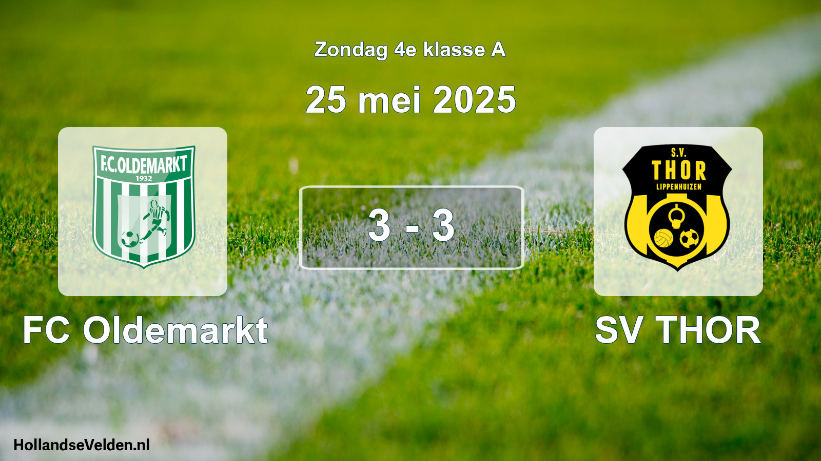 Total number of matches played: FC Oldemarkt - SV THOR 3 - 3 (25 May 2025)