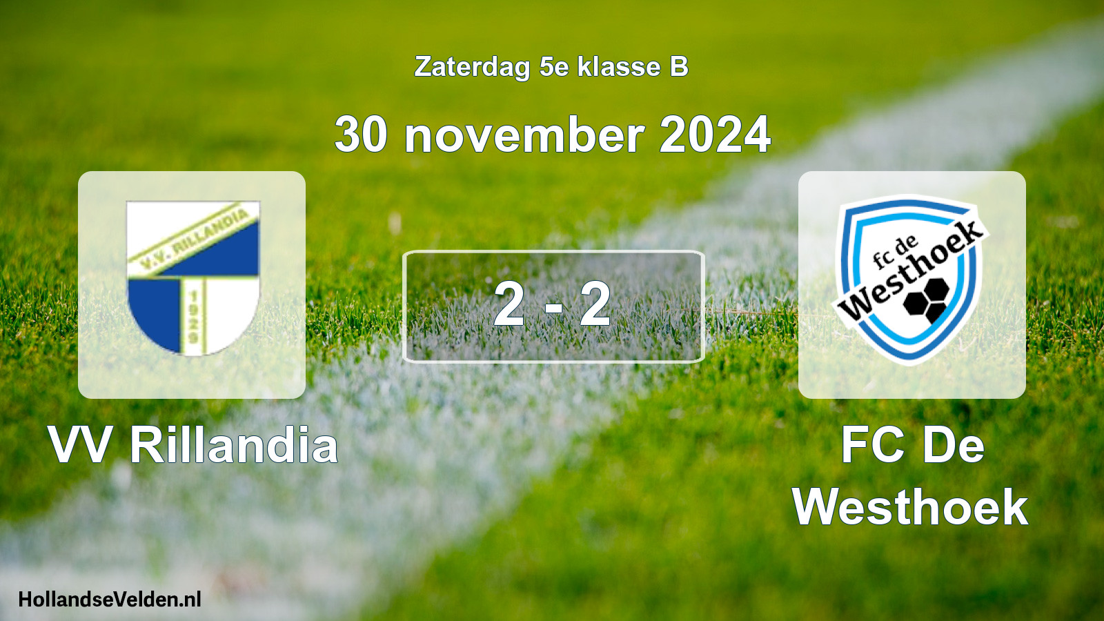 Total number of matches played: VV Rillandia - FC De Westhoek 2 - 2 (30 November 2024)