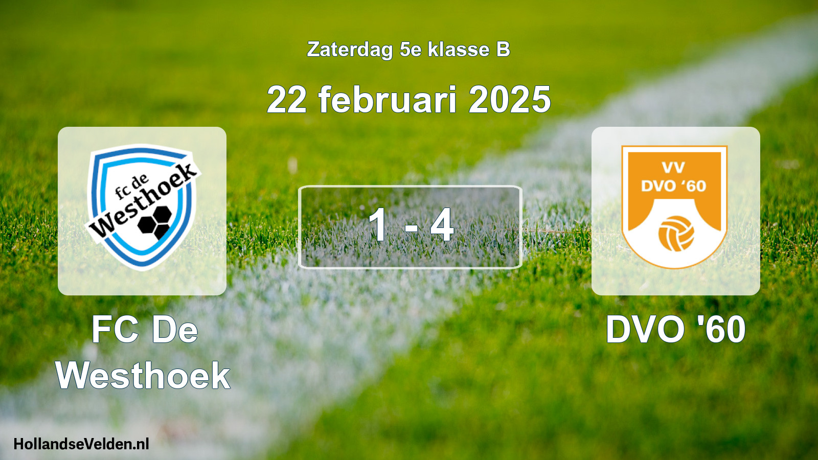 Total number of matches played: FC De Westhoek - DVO '60 1 - 4 (22 February 2025)