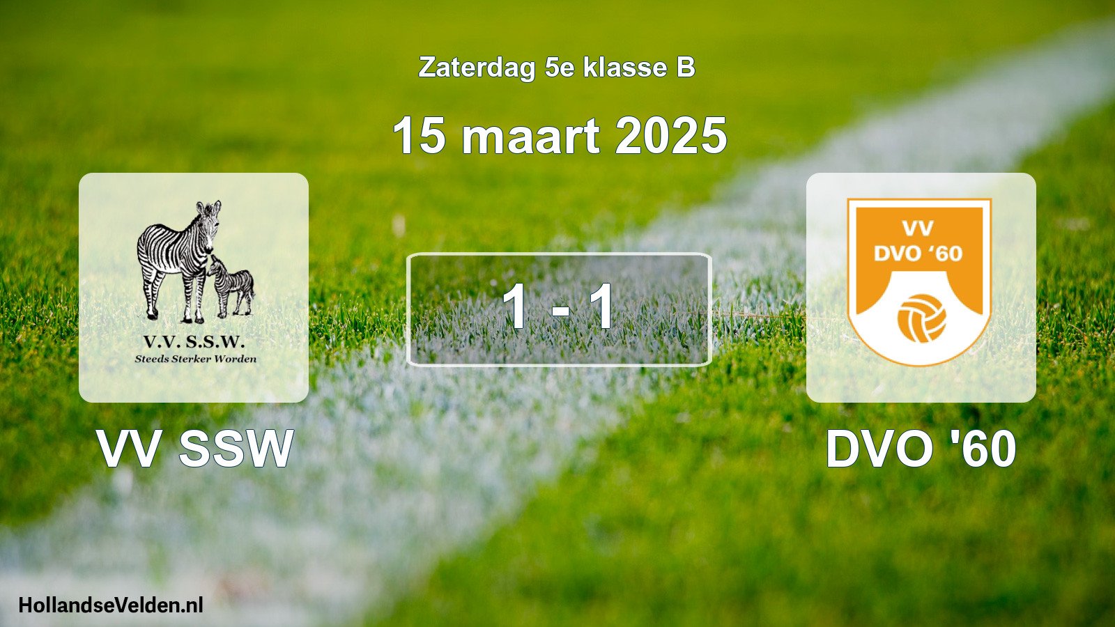 Total number of matches played: VV SSW - DVO '60 1 - 1 (15 March 2025)