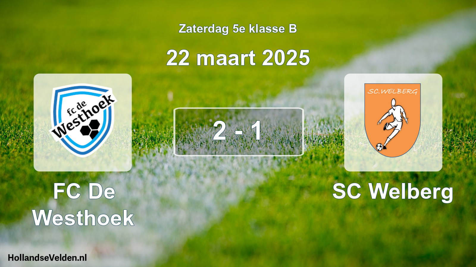 Total number of matches played: FC De Westhoek - SC Welberg 2 - 1 (22 March 2025)