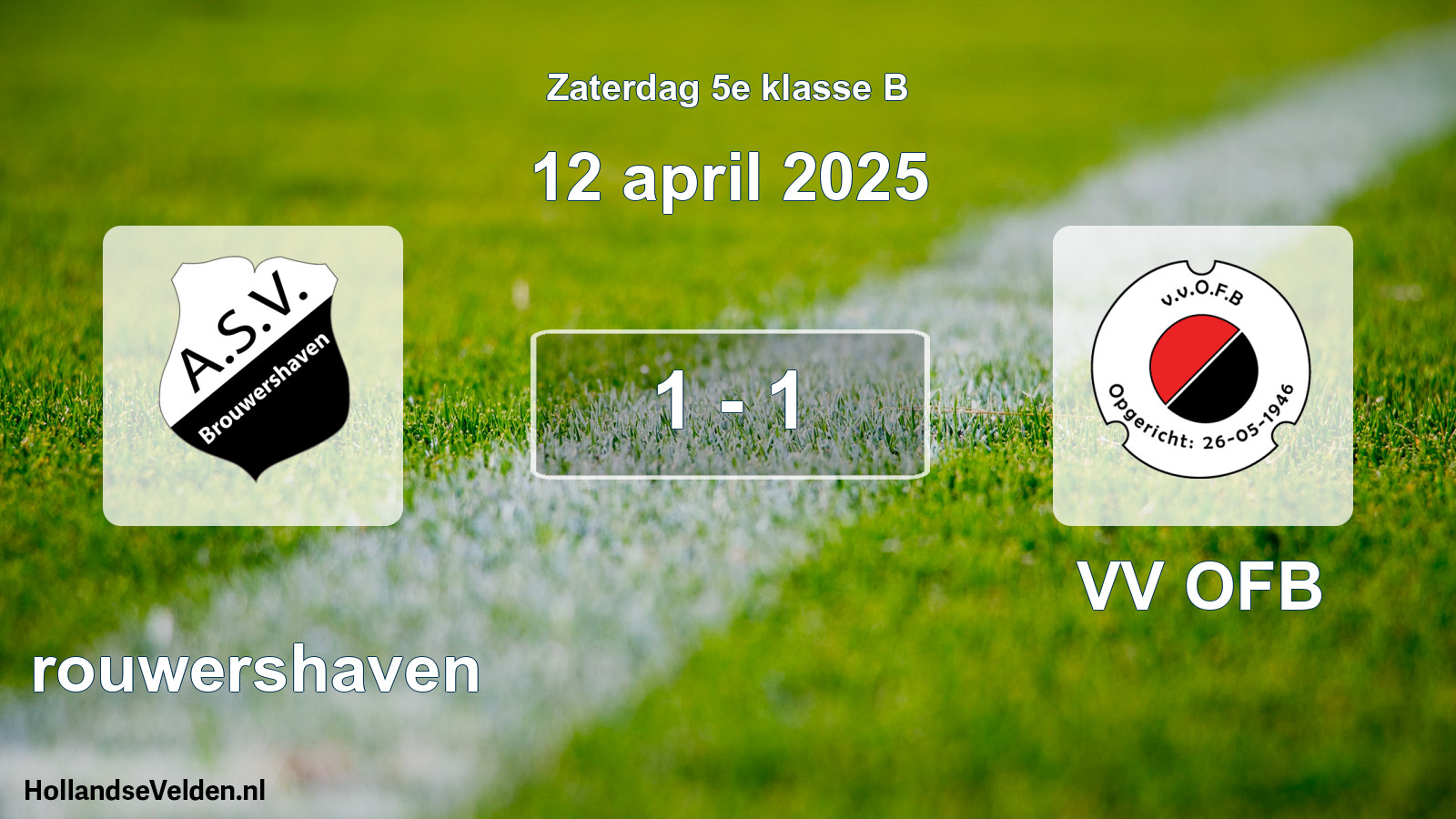 Total number of matches played: Brouwershaven - VV OFB 1 - 1 (12 April 2025)
