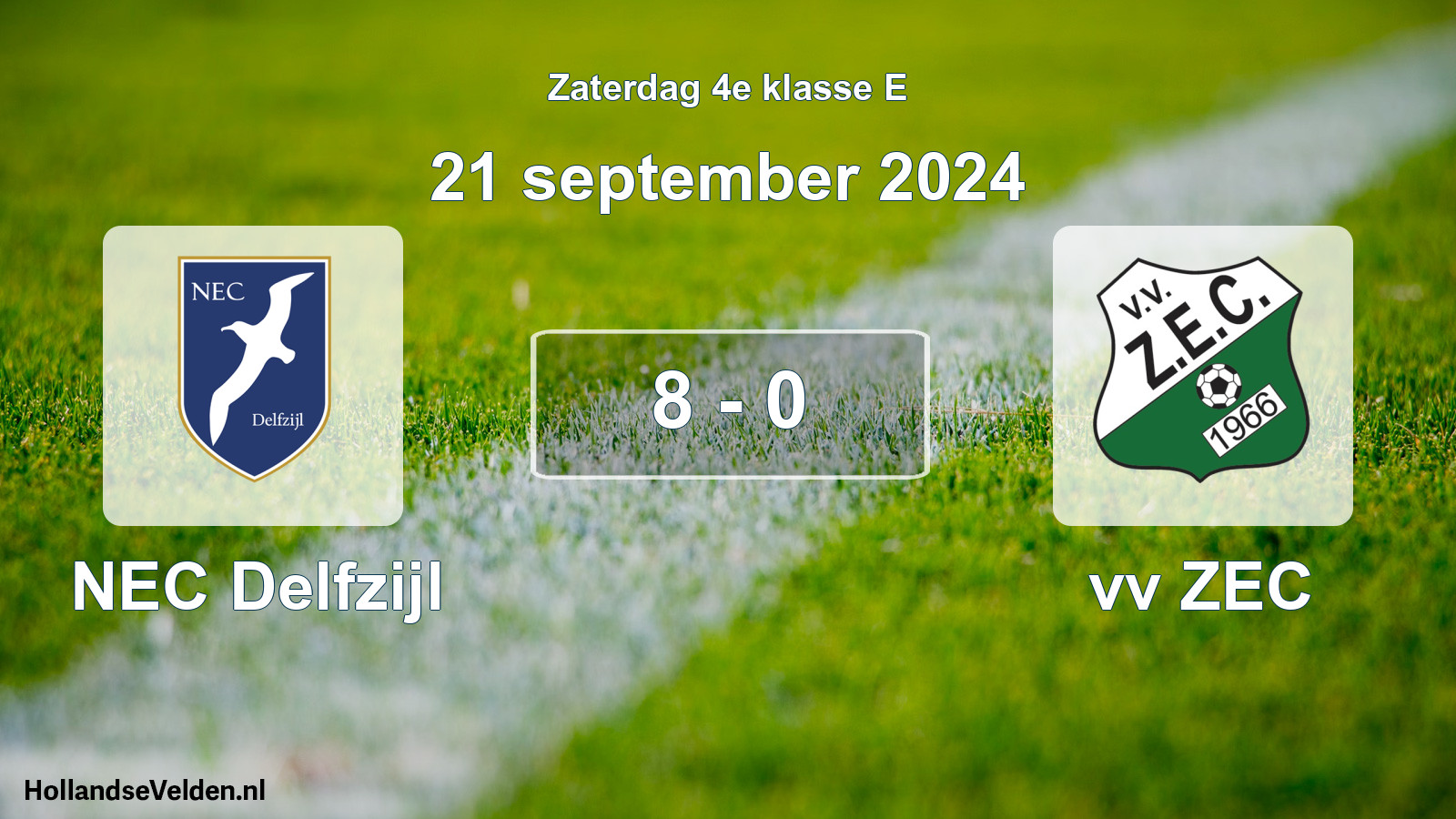 Total number of matches played: NEC Delfzijl - vv ZEC 8 - 0 (21 September 2024)