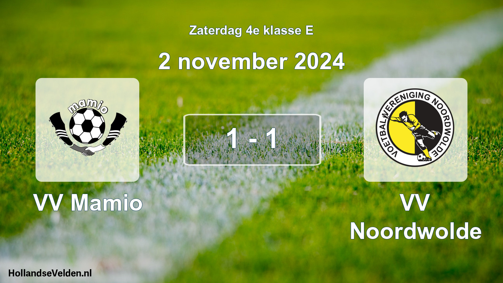 Total number of matches played: VV Mamio - VV Noordwolde 1 - 1 (2 November 2024)