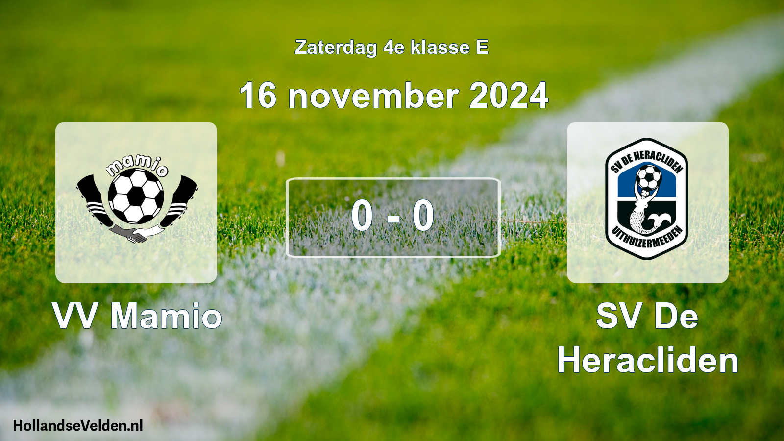 Total number of matches played: VV Mamio - SV De Heracliden 0 - 0 (16 November 2024)