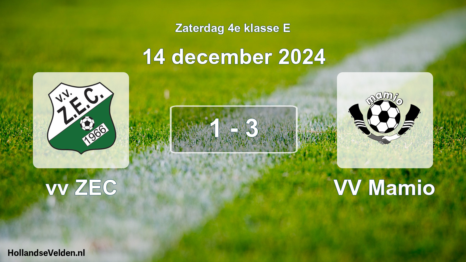 Total number of matches played: vv ZEC - VV Mamio 1 - 3 (14 December 2024)