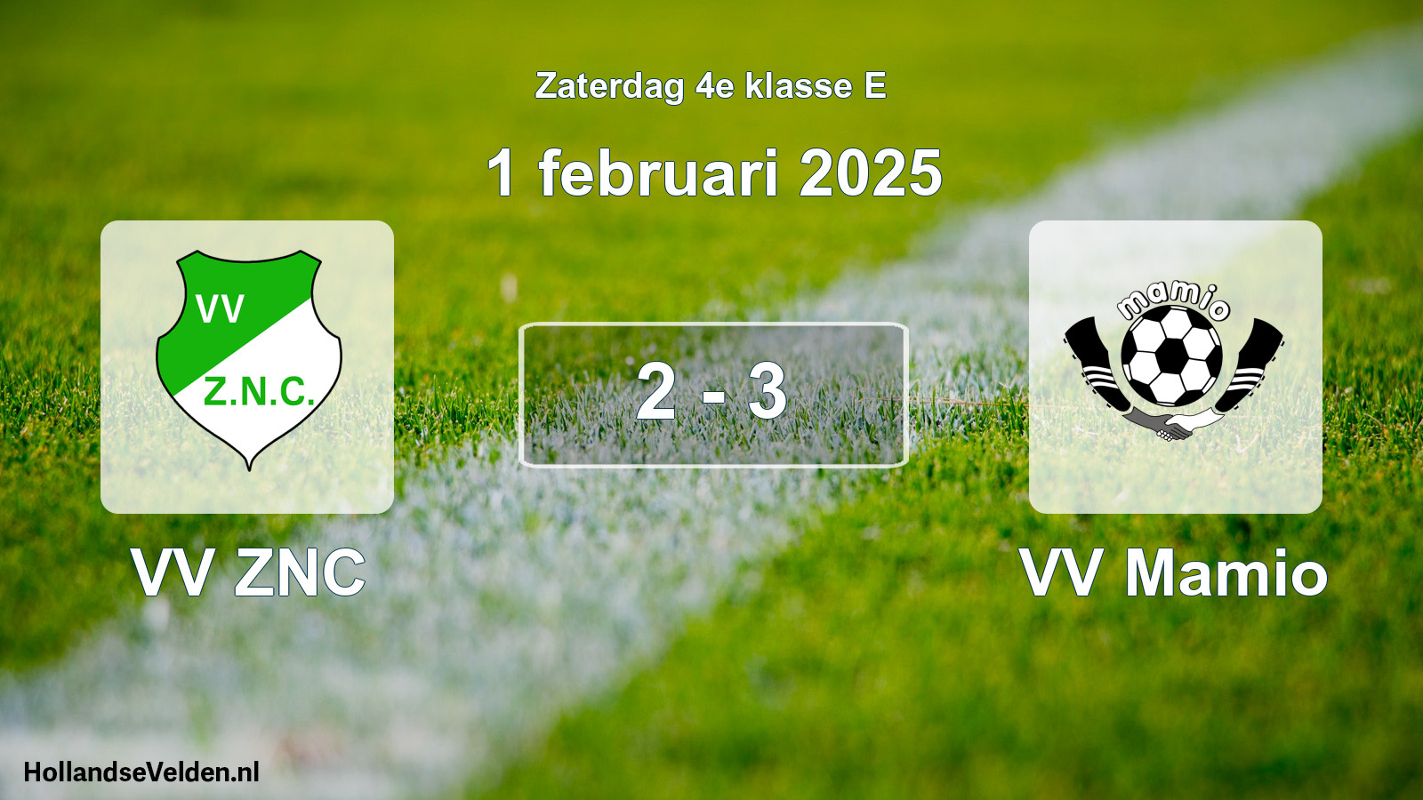 Total number of matches played: VV ZNC - VV Mamio 2 - 3 (1 February 2025)