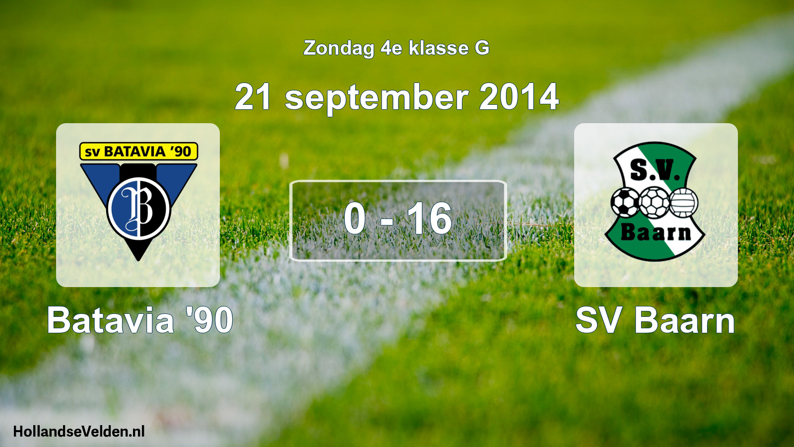 Total number of matches played: Batavia '90 - SV Baarn 0 - 16 (21 September 2014)