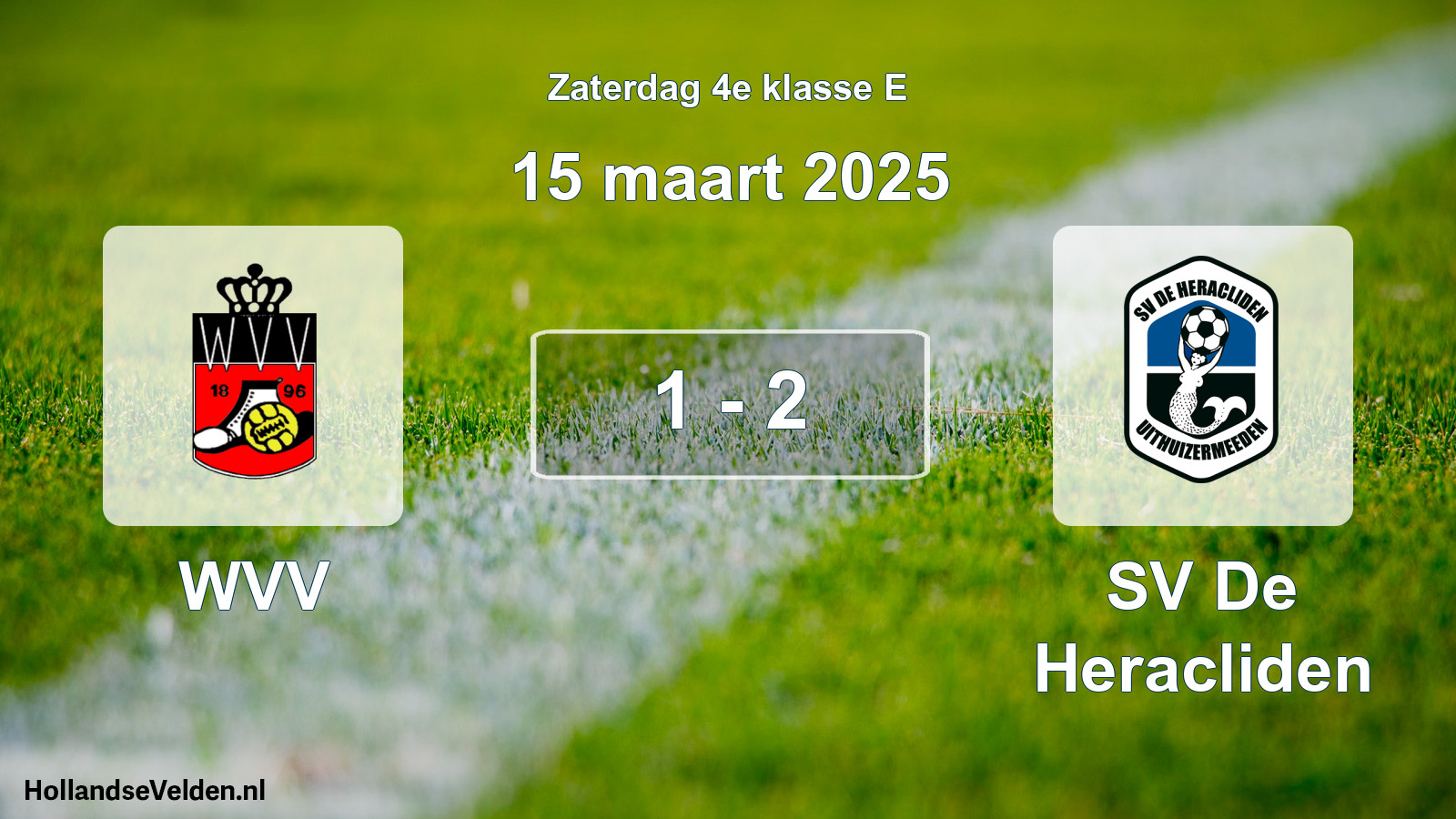 Total number of matches played: WVV - SV De Heracliden 1 - 2 (15 March 2025)