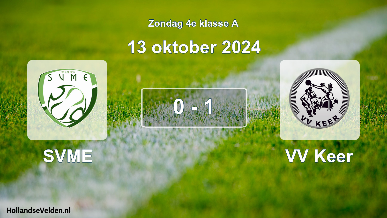 Total number of matches played: SVME - VV Keer 0 - 1 (13 October 2024)