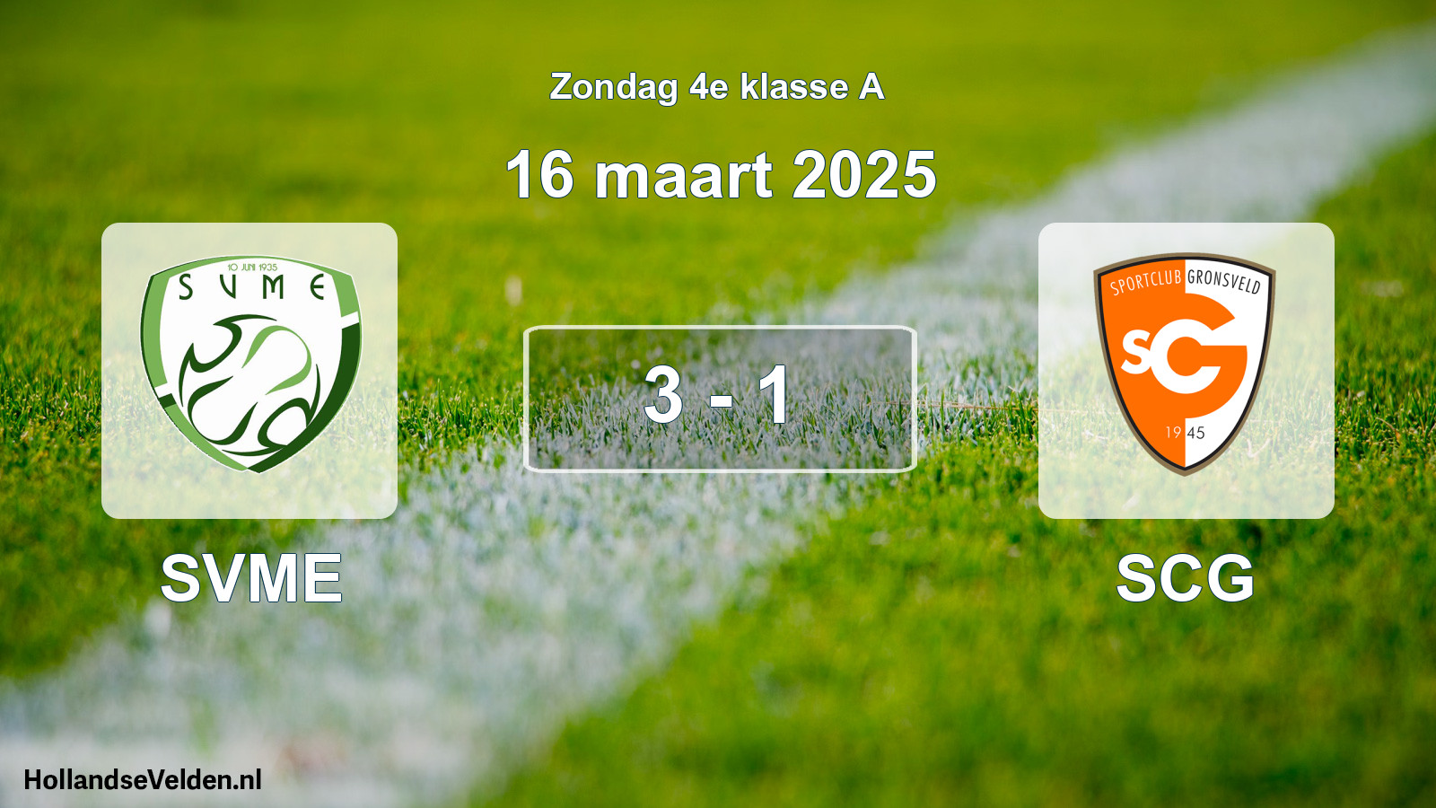 Total number of matches played: SVME - SCG 3 - 1 (16 March 2025)