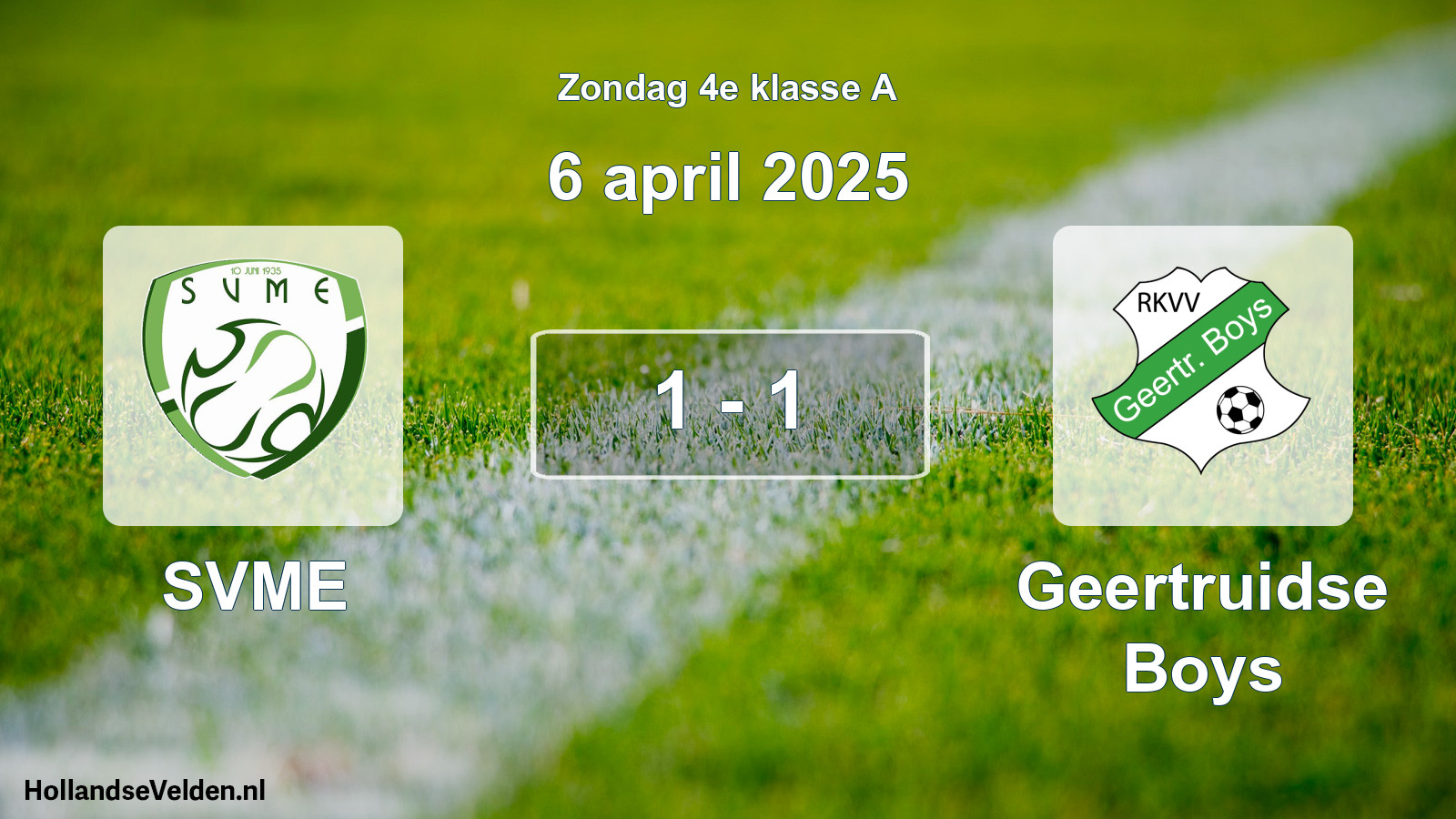 Total number of matches played: SVME - Geertruidse Boys 1 - 1 (6 April 2025)