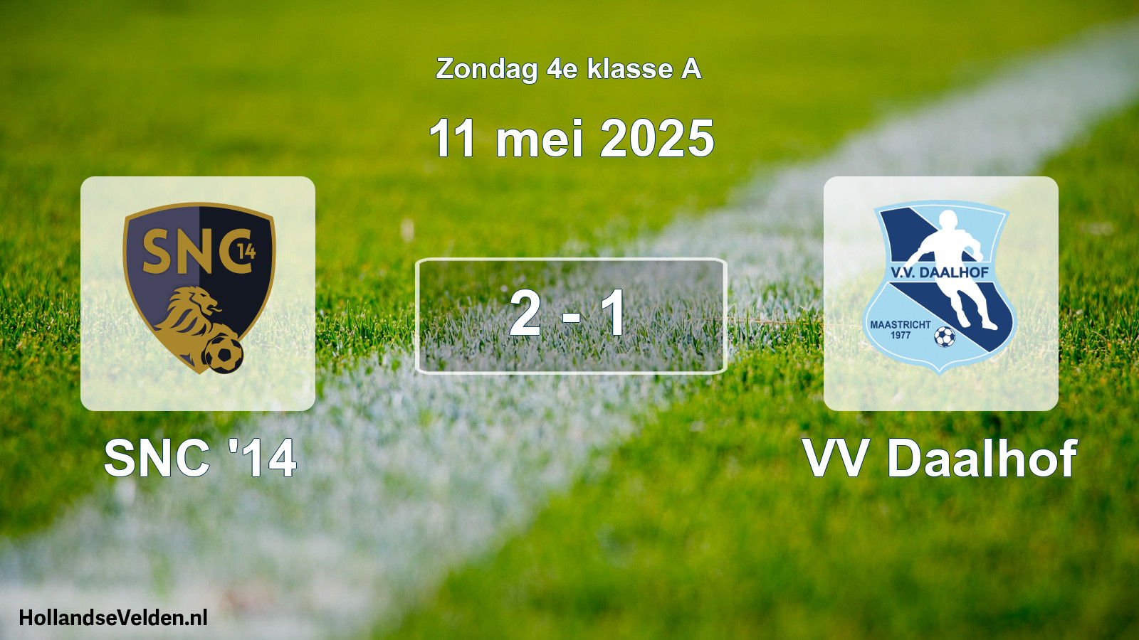 Total number of matches played: SNC '14 - VV Daalhof 2 - 1 (11 May 2025)