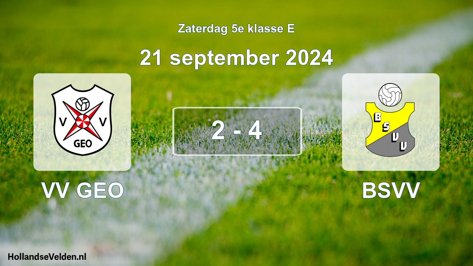 Total number of matches played: VV GEO - BSVV 2 - 4 (21 September 2024)