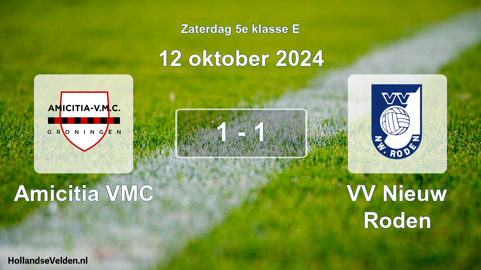 Total number of matches played: Amicitia VMC - VV Nieuw Roden 1 - 1 (12 October 2024)