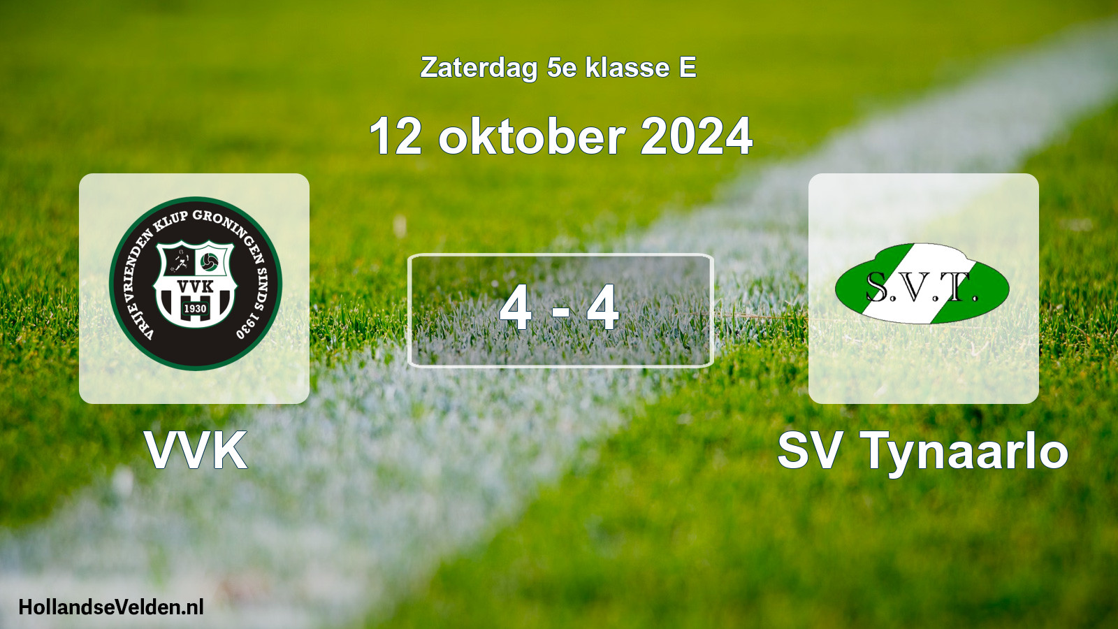 Total number of matches played: VVK - SV Tynaarlo 4 - 4 (12 October 2024)