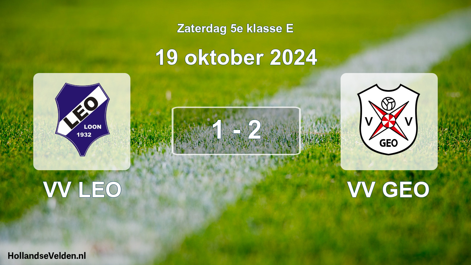 Total number of matches played: VV LEO - VV GEO 1 - 2 (19 October 2024)