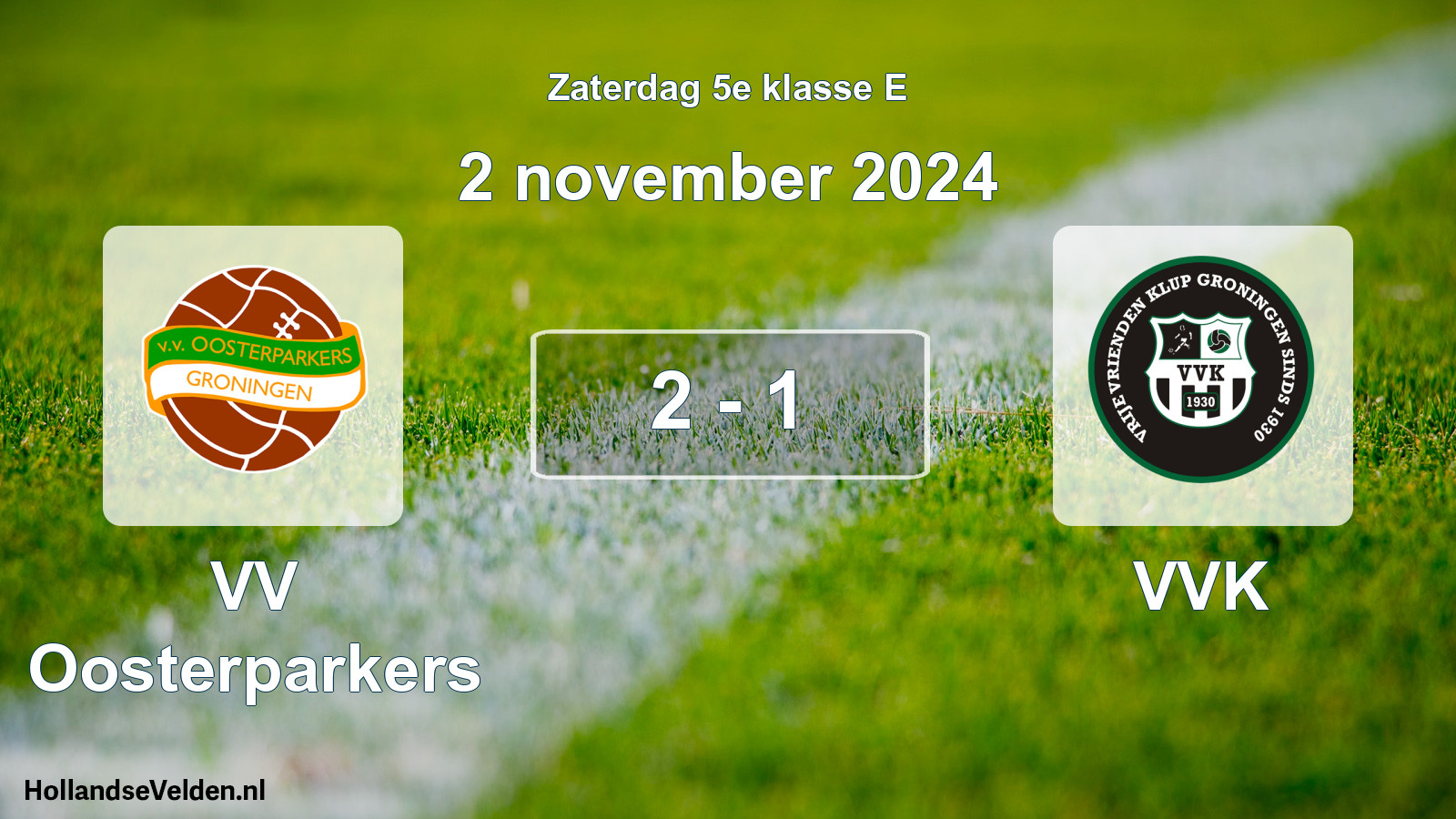 Total number of matches played: VV Oosterparkers - VVK 2 - 1 (2 November 2024)