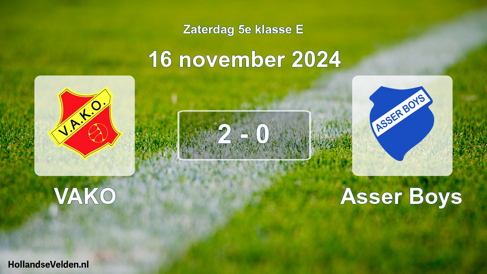 Total number of matches played: VAKO - Asser Boys 2 - 0 (16 November 2024)