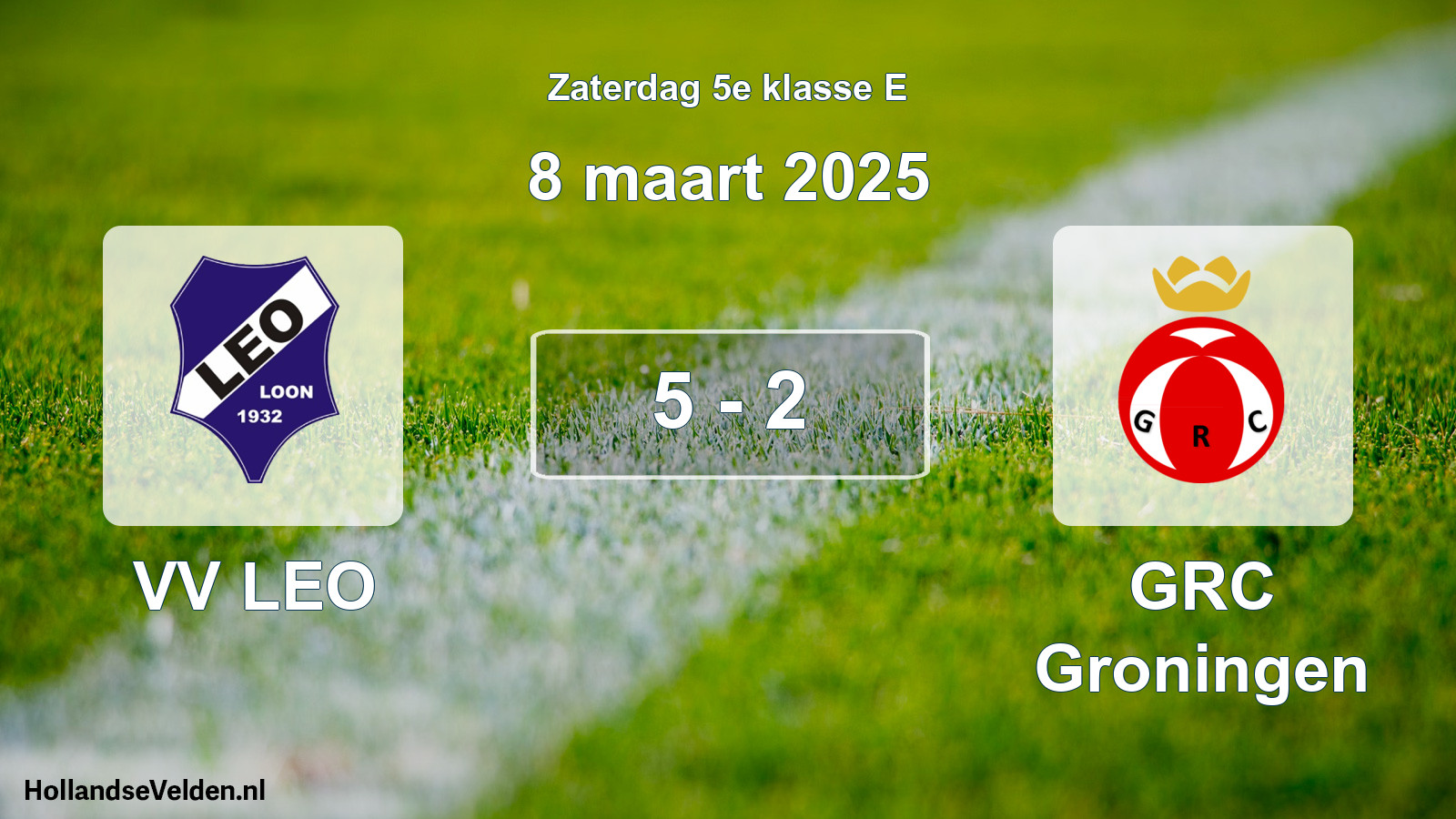 Total number of matches played: VV LEO - GRC Groningen 5 - 2 (8 March 2025)