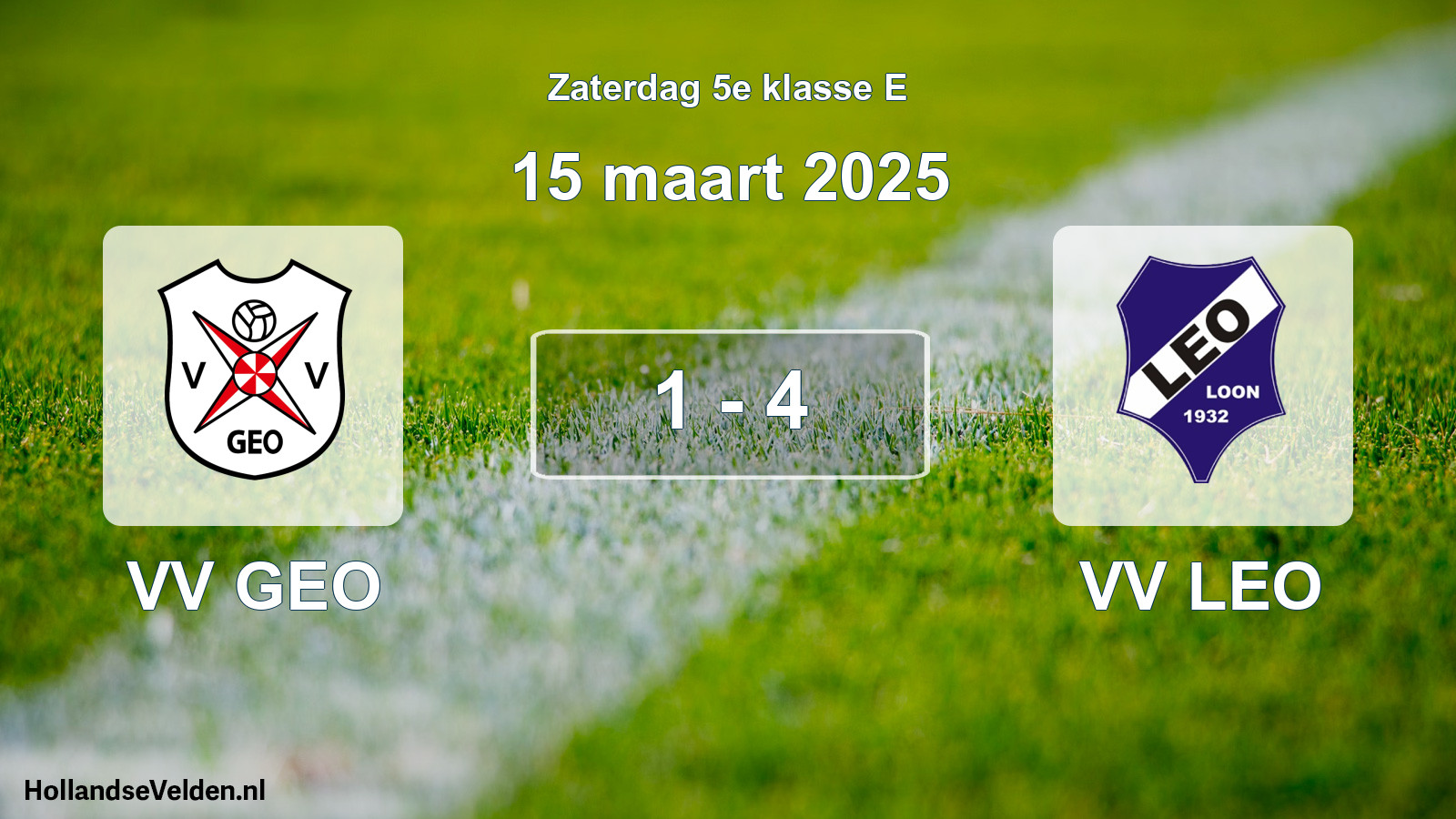 Total number of matches played: VV GEO - VV LEO 1 - 4 (15 March 2025)