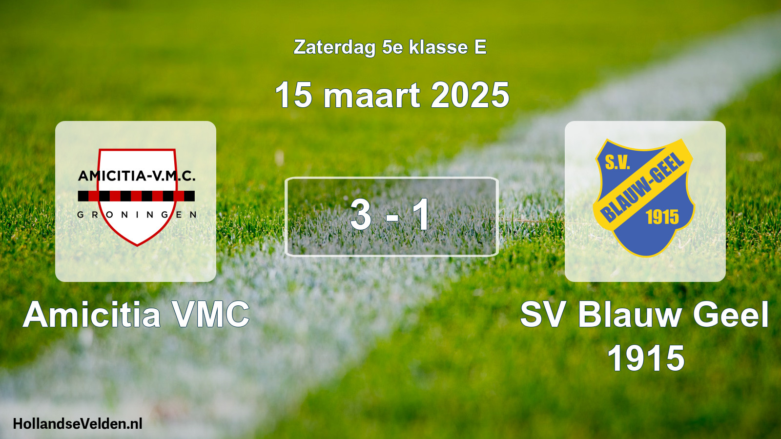 Total number of matches played: Amicitia VMC - SV Blauw Geel 1915 3 - 1 (15 March 2025)