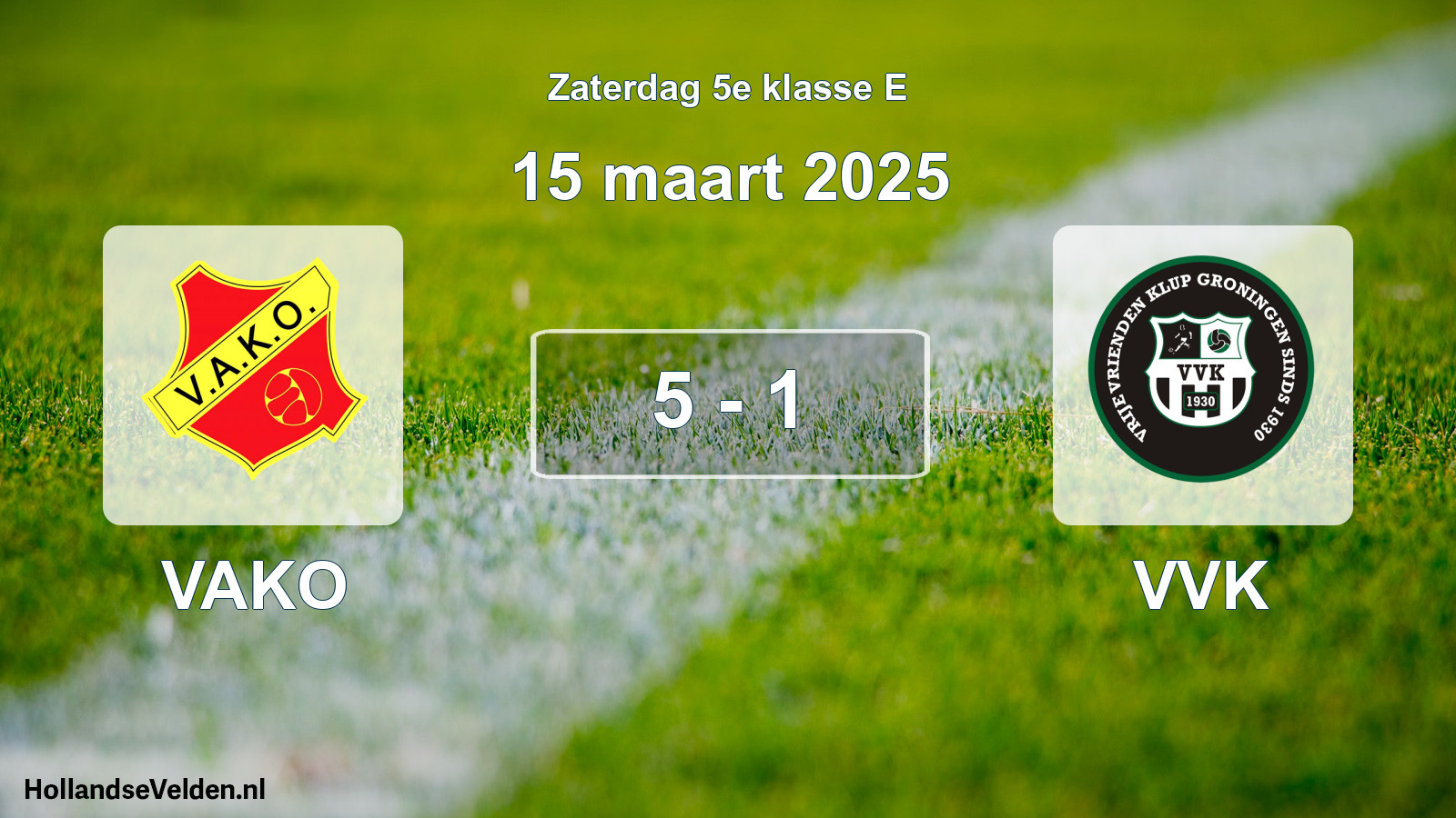 Total number of matches played: VAKO - VVK 5 - 1 (15 March 2025)