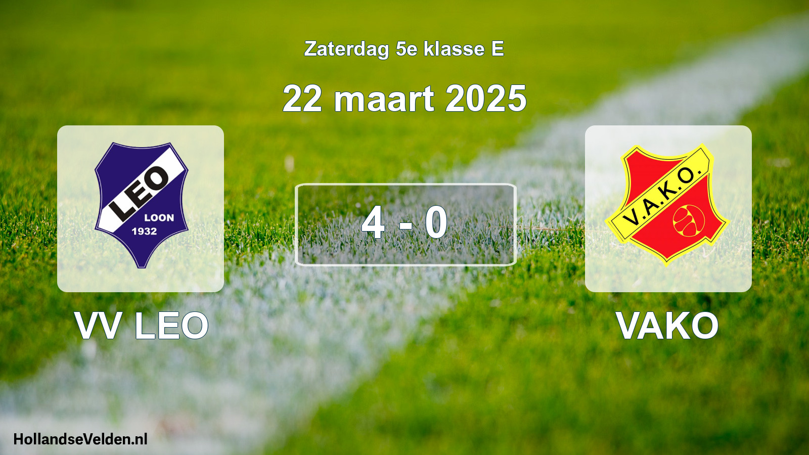 Total number of matches played: VV LEO - VAKO 4 - 0 (22 March 2025)