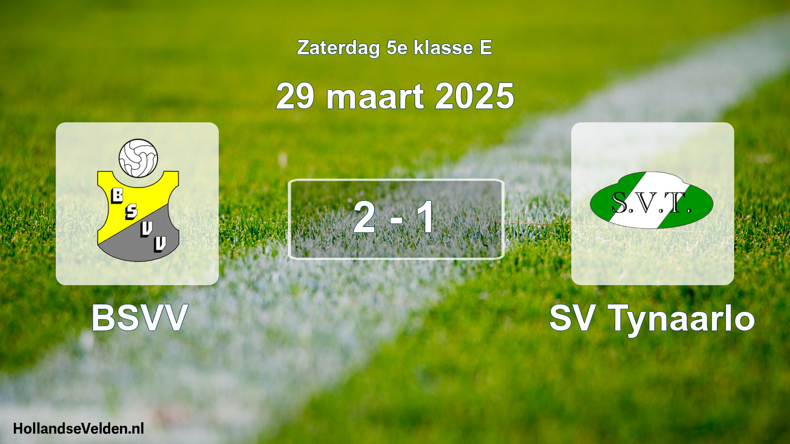 Total number of matches played: BSVV - SV Tynaarlo 2 - 1 (29 March 2025)