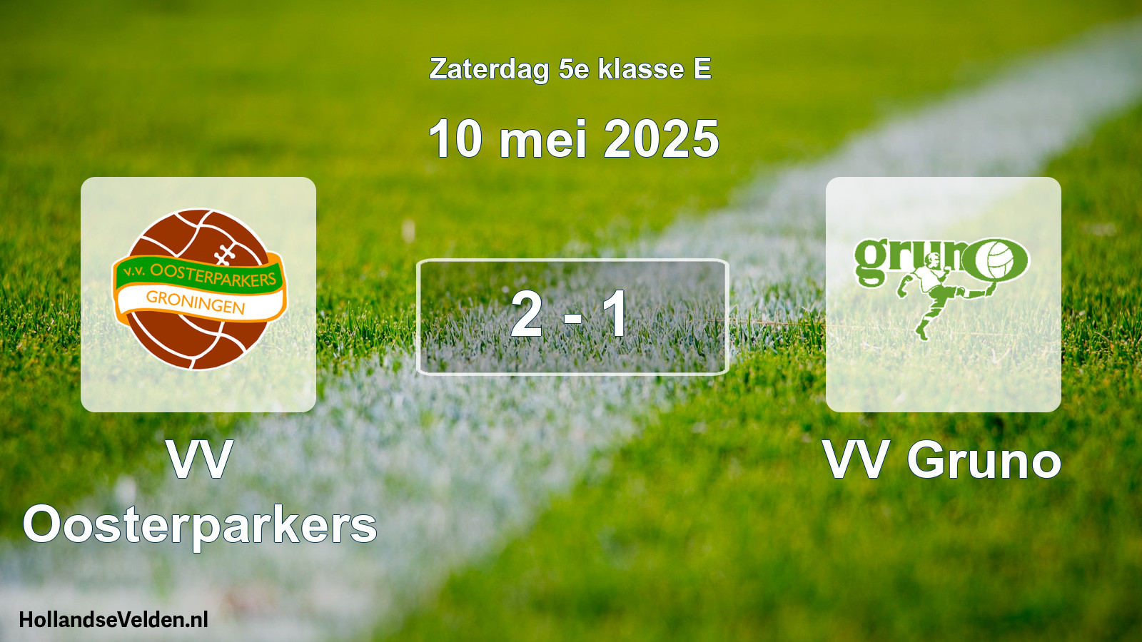 Total number of matches played: VV Oosterparkers - VV Gruno 2 - 1 (10 May 2025)