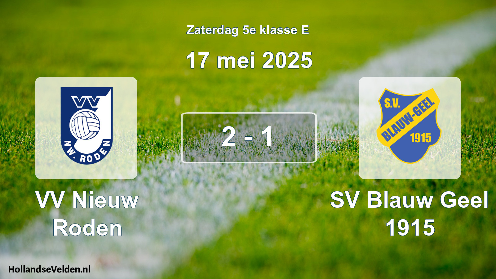 Total number of matches played: VV Nieuw Roden - SV Blauw Geel 1915 2 - 1 (17 May 2025)
