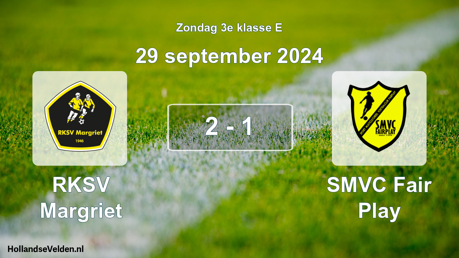 Total number of matches played: RKSV Margriet - SMVC Fair Play 2 - 1 (29 September 2024)