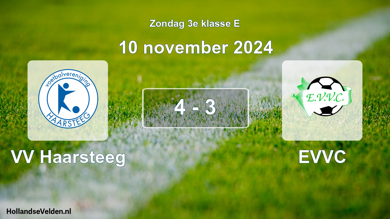 Total number of matches played: VV Haarsteeg - EVVC 4 - 3 (10 November 2024)