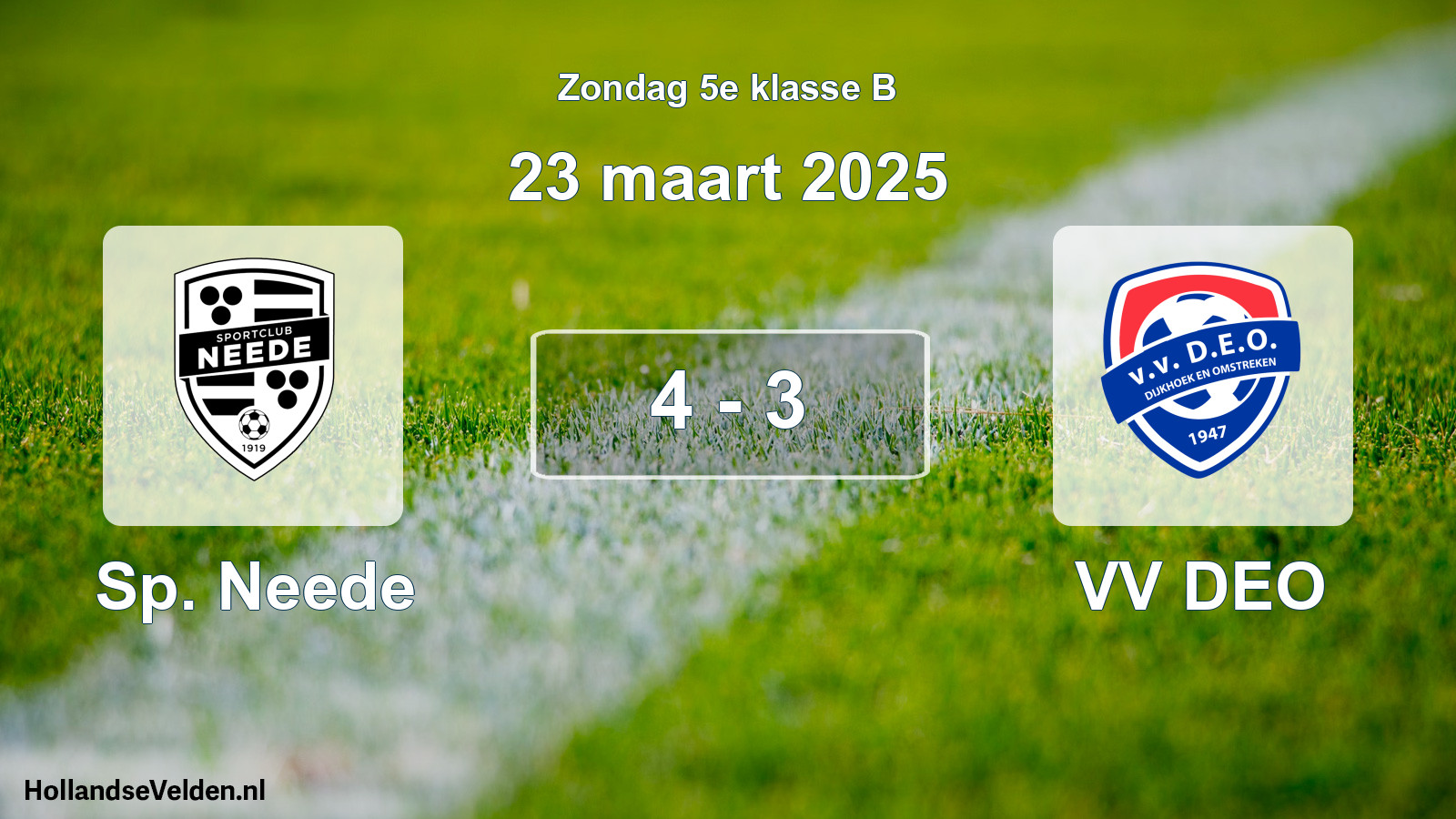 Total number of matches played: Sp. Neede - VV DEO 4 - 3 (23 March 2025)