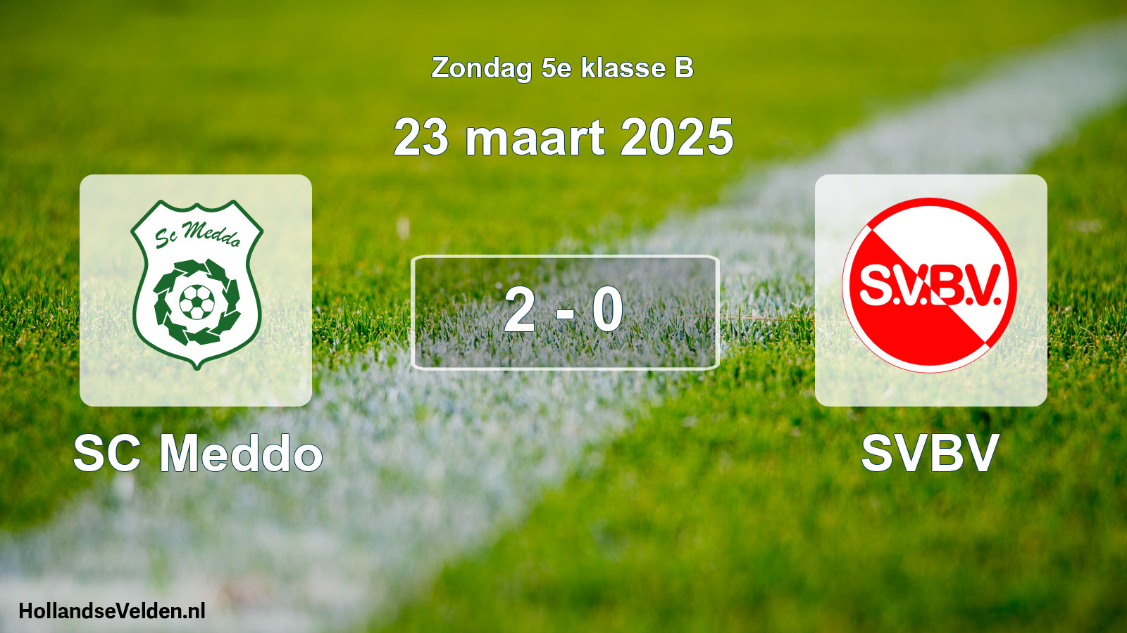 Total number of matches played: SC Meddo - SVBV 2 - 0 (23 March 2025)
