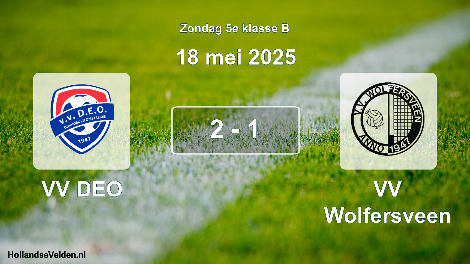 Total number of matches played: VV DEO - VV Wolfersveen 2 - 1 (18 May 2025)
