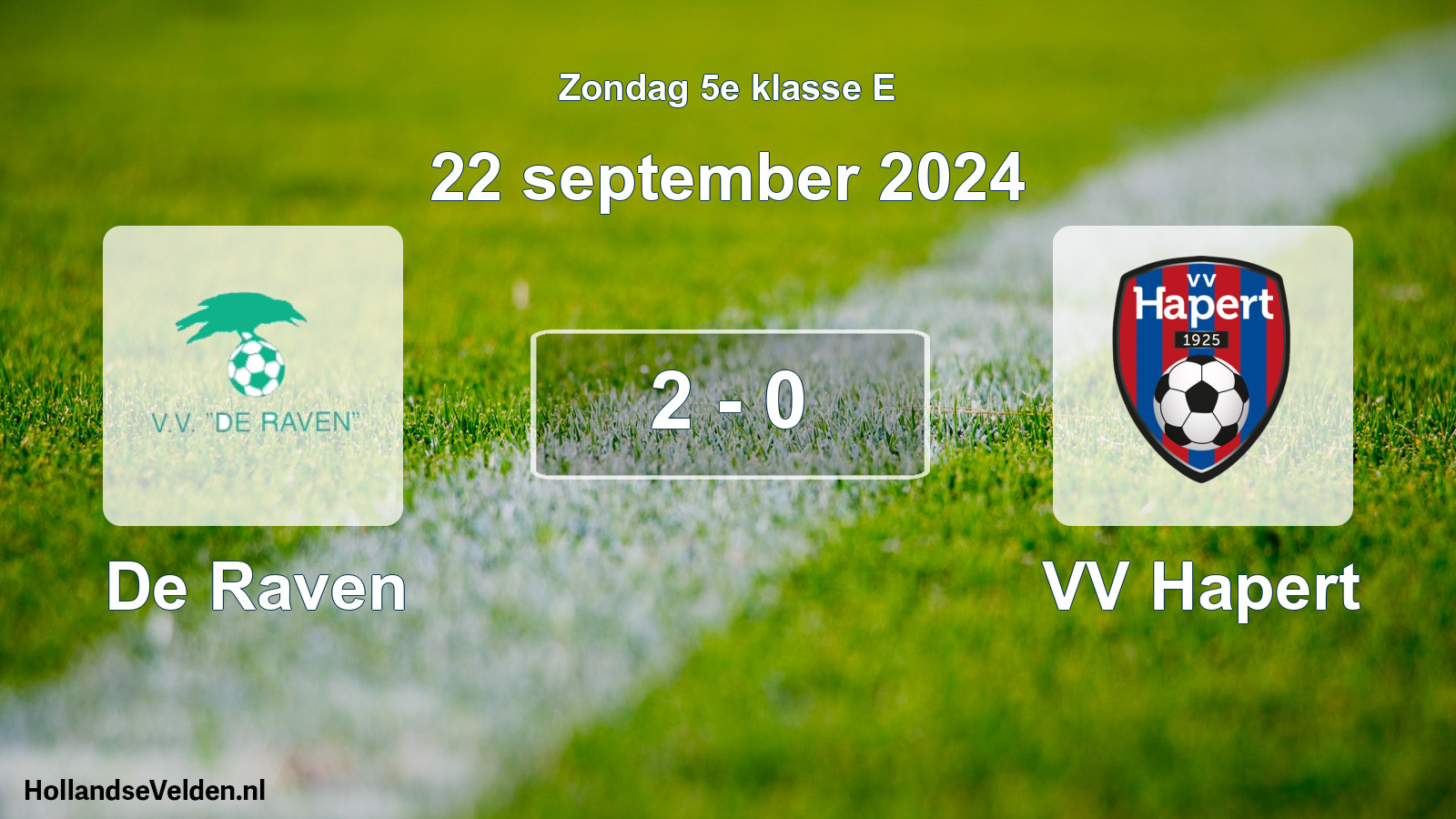 Total number of matches played: De Raven - VV Hapert 2 - 0 (22 September 2024)
