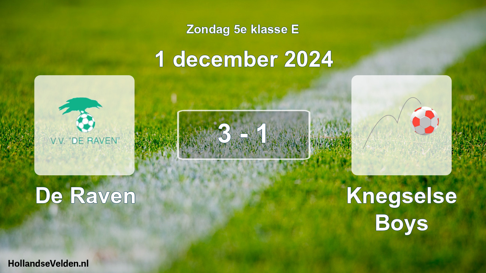 Total number of matches played: De Raven - Knegselse Boys 3 - 1 (1 December 2024)