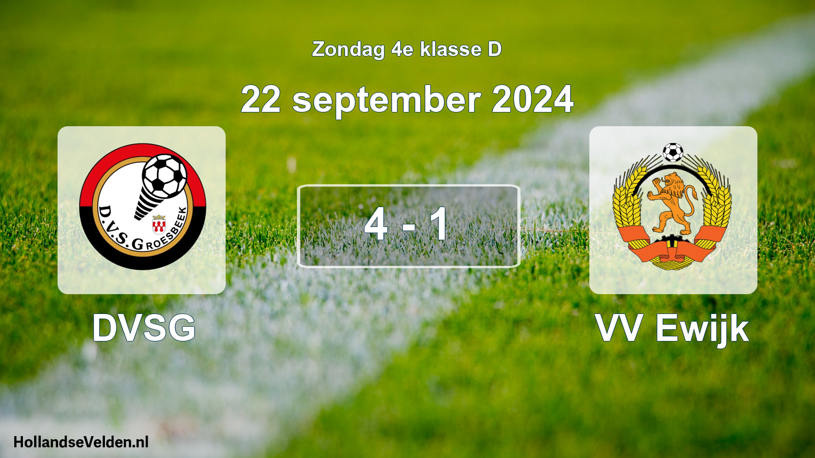 Total number of matches played: DVSG - VV Ewijk 4 - 1 (22 September 2024)