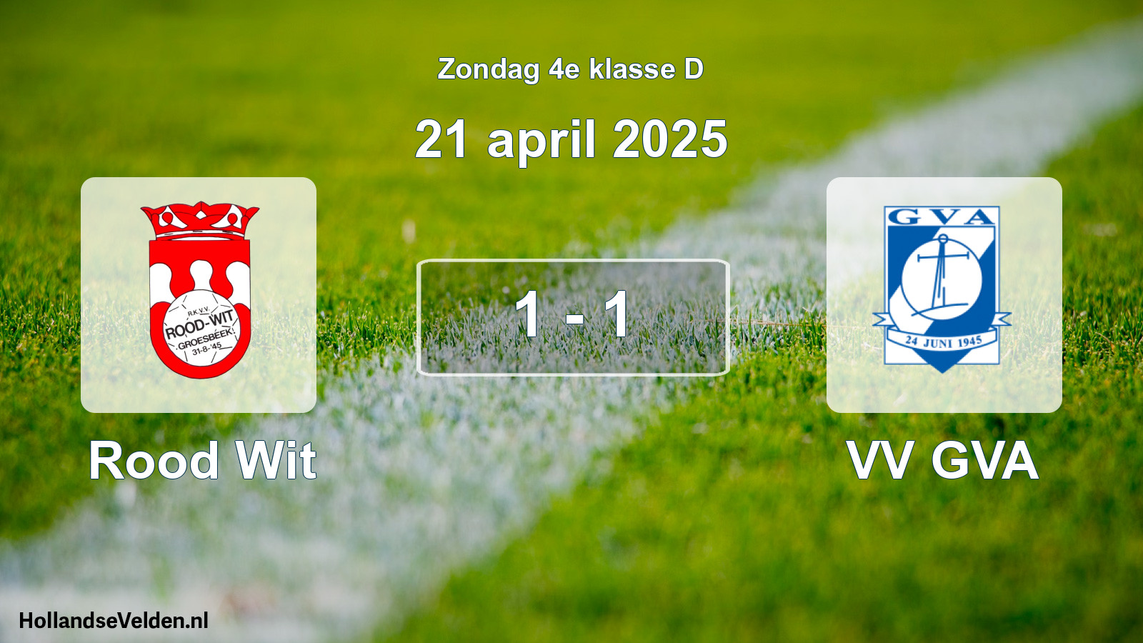 Total number of matches played: Rood Wit - VV GVA 1 - 1 (21 April 2025)