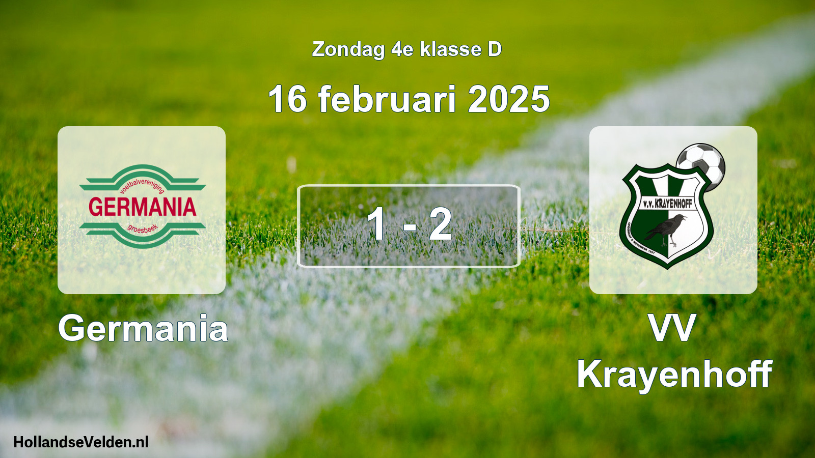 Total number of matches played: Germania - VV Krayenhoff 1 - 2 (16 February 2025)