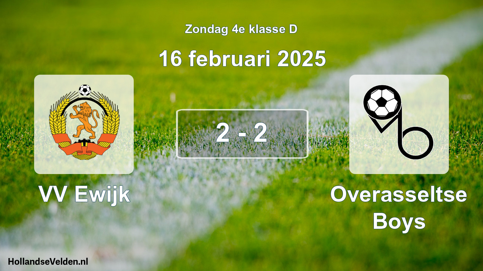 Total number of matches played: VV Ewijk - Overasseltse Boys 2 - 2 (16 February 2025)