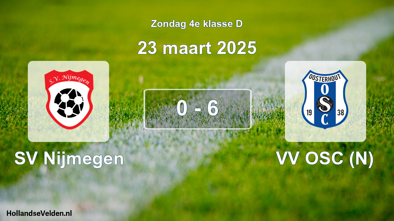 Total number of matches played: SV Nijmegen - VV OSC (N) 0 - 6 (23 March 2025)