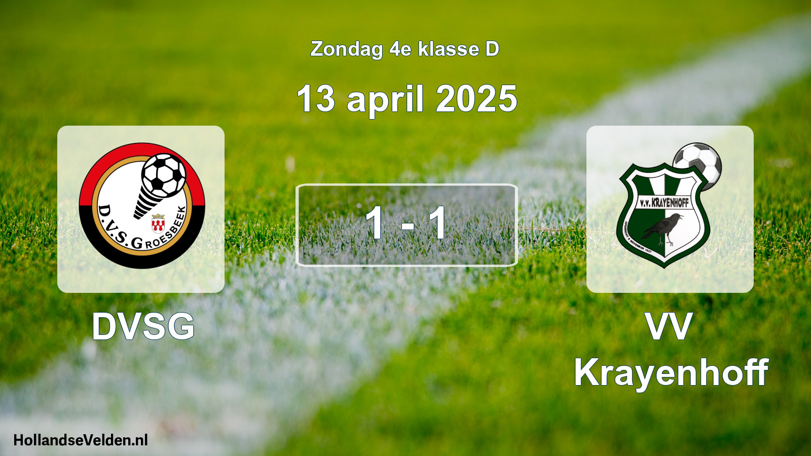 Total number of matches played: DVSG - VV Krayenhoff 1 - 1 (13 April 2025)