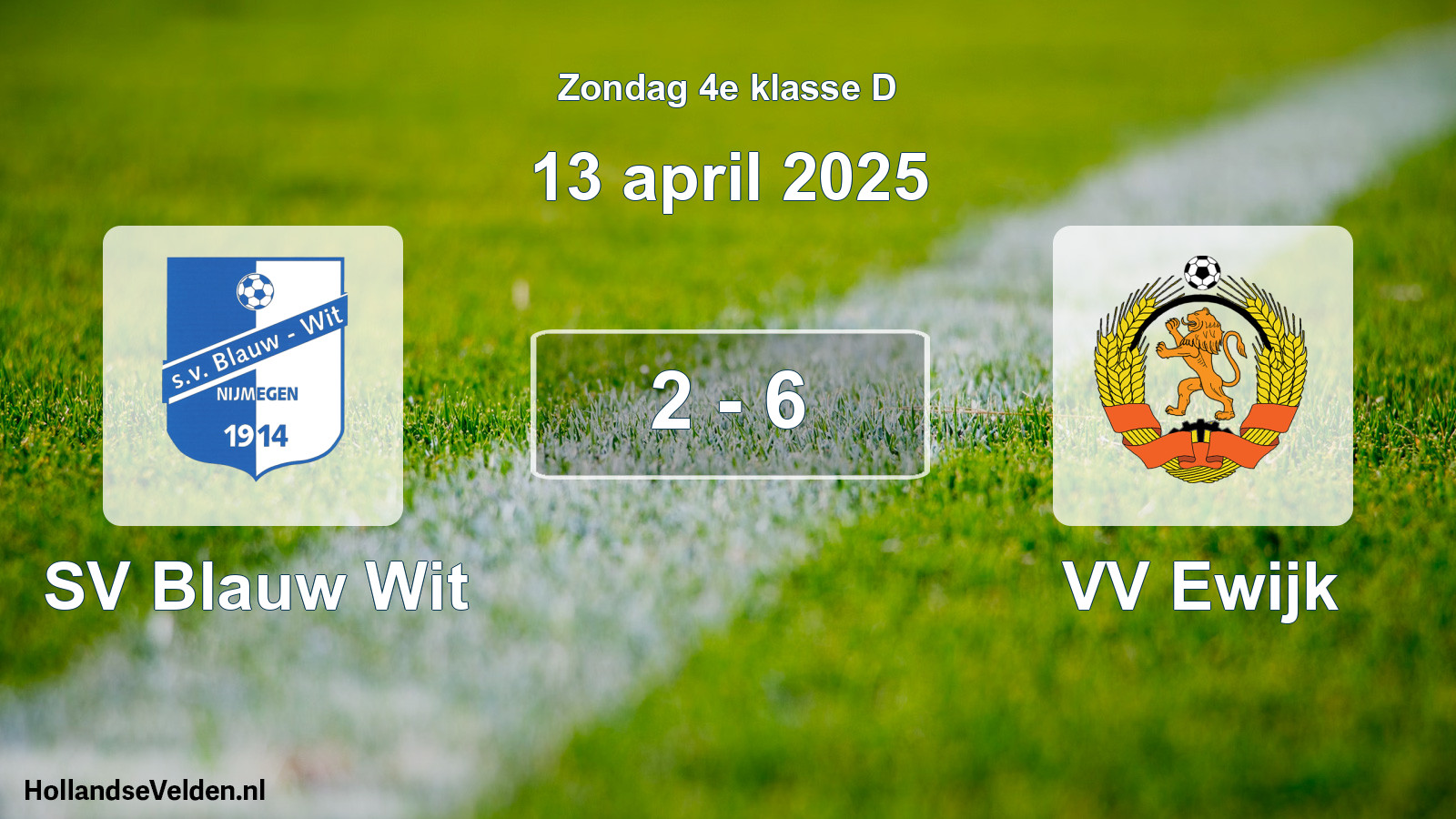 Total number of matches played: SV Blauw Wit - VV Ewijk 2 - 6 (13 April 2025)