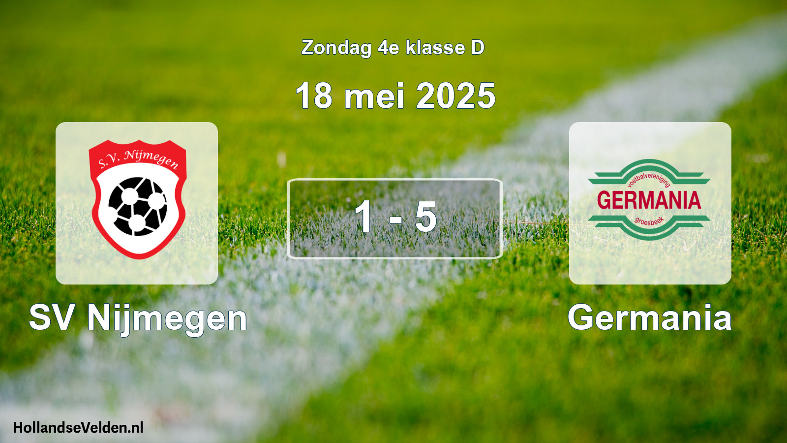 Total number of matches played: SV Nijmegen - Germania 1 - 5 (18 May 2025)