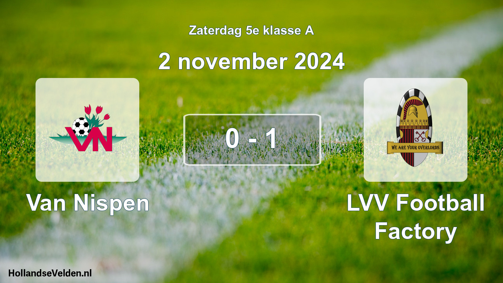 Total number of matches played: Van Nispen - LVV Football Factory 0 - 1 (2 November 2024)