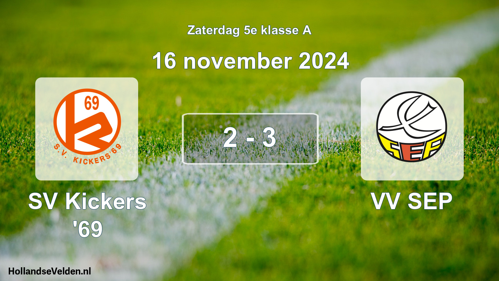 Total number of matches played: SV Kickers '69 - VV SEP 2 - 3 (16 November 2024)
