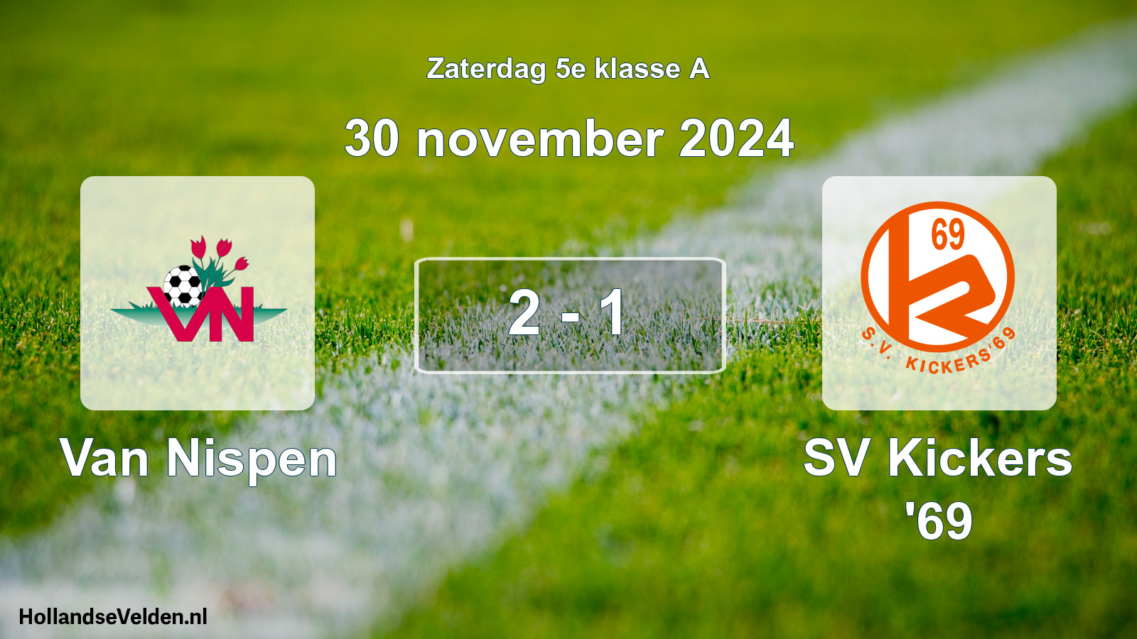 Total number of matches played: Van Nispen - SV Kickers '69 2 - 1 (30 November 2024)