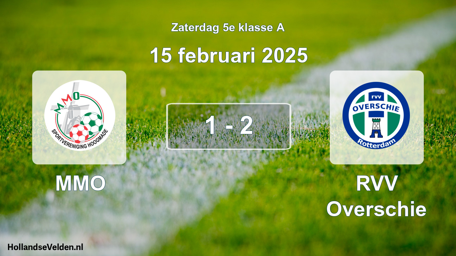 Total number of matches played: MMO - RVV Overschie 1 - 2 (15 February 2025)